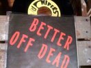 WIPERS Better Off Dead 1st 7