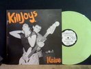 KILLJOYS  Naive LP   Green Vinyl.  RARE 