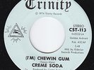 CREME SODA I'm Chewin Gum RARE psych 45 KBD garage rock