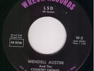 Psych Novelty 45- WENDELL AUSTIN - LSD