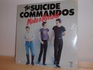 SUICIDE COMMANDOS- MAKE A RECORD SEALED ORIG INCREDIBLE