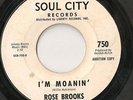 Rose Brooks-I'm Moanin'-Promo 45-NORTHERN SOUL