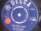 THE ARTWOODS TAKE WHAT I WANT DECCA F.12384 60'S BEAT 7