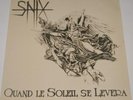 SNIX - Quand Le Soleil Se Leveda LP  ROR ISD oi