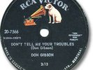 1959 DON GIBSON 78 RPM Record. Don't Tell Me Troubles