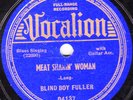 V.RARE BLIND BOY FULLER BLUES 78 MEAT SHAKIN' WOMAN Vg+