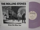 ROLLING STONES-Brian We Miss You COLORED WAX Archive