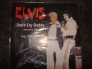 ELVIS PRESLEY UNRELEASED DONT CRY DADDY 45 PROMO