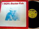 I.ROY I.Roy's Doctor fish ORIGINAL 1981 CANADIAN LP