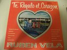 RUBEN VELA - Te Regalo El Corazon Tejano Tex Mex LP