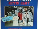 WILLIAM CLARKE hittin' heavy LP BLUES R&B SHAKEY JAKE