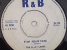 The Blue Flames – Stop Right Here (VERY RARE LABEL R&B