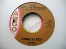 NORTHERN DOUG BANKS I JUST KEPT ON DANCING ARGO