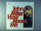 John Miller  How About Me   SEALED   Blue Goose Label