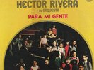 Hector Rivera Y Su Orquesta - Para Mi Gente ???Salsa