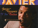 Javier Vazquez Y Su Salsa ???Salsa