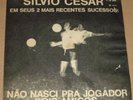 SILVIO CESAR 1972 Samba P/S 7” Single 45 BRAZIL HEAR
