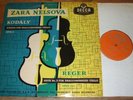 LXT 5252 Kodaly / Reger / Zara Nelsova O/S VERY RARE