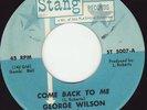 COME BACK TO ME - GEORGE WILSON- RARE SOUL** LISTEN