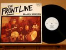 BLACK ROOTS-The Front Line-/UK ’84 KICK ORIGINAL LP EX