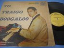 Alfredo Linares -Yo Traigo Boogaloo EXCELLENT VINYL  ?