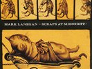 Mark Lanegan - Scraps At Midnight - Rare - Sealed