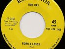 RARE Northern Soul 45 DON RAY Born A Loser LISTEN
