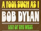 BOB DYLAN 'A FOOL SUCH AS I' FRENCH PS 45