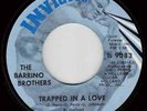 BARRINO BROTHERS-TRAPPED IN A LOVE-RARE INVICTUS-HEAR