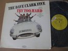 Dave Clark Five LP Try Too Hard ORIG MINT