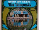 ? TEMPESTS Would you Believe SMASH MEGA Rare Soul LP ?