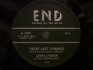 78RPM - LEWIS LYMON - END 1003 - YOUR LAST CHANCE