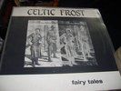 Celtic frost - Fairy tales lp hellhammer