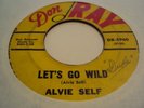 ALVIE SELF Let's Go Wild RARE ROCKABILLY 45