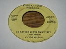 Clyde Milton 70S SOUL 45 Id Rather Leave On My Feet