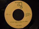 Vee Gees 45 DUMP OFF Its Hard To Say So Long SWEET SOUL
