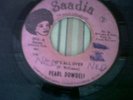 PEARL DOWDELL - IT'S ALL OVER / GOOD THINGS
