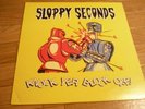 SLOPPY SECONDS 