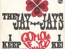 JAY JAYS I Keep Tryin 7