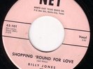 TEEN 45 BILLY JONES NET 101 SHOPPING 'ROUND FOR LOVE