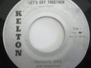 FANTASTIC EPICS LET'S GET TOGETHER NORTHERN SOUL HEAR