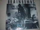 BRAINBOMBS  RARE 