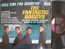 THE FANTASTIC BAGGYS tell'em im surfin (SHRINK) Rock NM