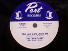 78RPMB  CHANCELLORS - PORT #5000 - TELL ME YOU LOVE ME