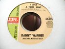 NORTHERN DANNY WAGNER I FOUND A TRUE LOVE IMPERIAL DEMO