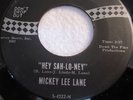 MICKEY LEE LANE : HEY SAH-LO-NEY SWAN LABEL..