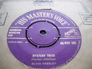 ELVIS PRESLEY MYSTERY TRAIN. ORIG 1957 HMV 45 V.G. PLUS