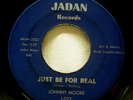 Johnny Moore Just Be For Real Jadan Northern Soul 45