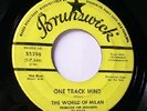 Rock/garage 45 * World of Milan * One track mind * Good