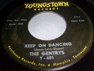 Rare Garage 45 The Gentrys o Youngstown Keep On Dancing